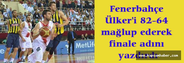 Fenerbahçe Ülker'i mağlup etti.