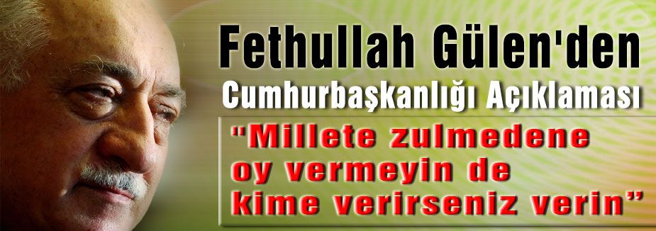 Fethullah Gülen'den Cumhurbaşkanlığı Açıklaması