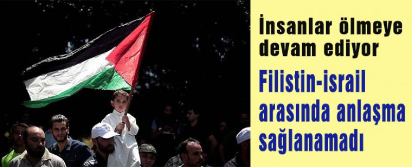 Filistin-israil arasında anlaşma sağlanamadı