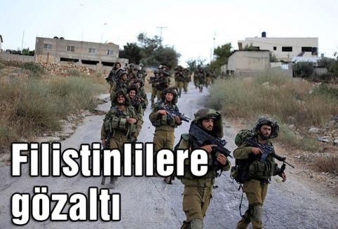 Filistinlilere gözaltı