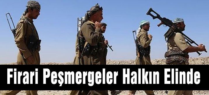 Firari Peşmergeler Halkın Elinde