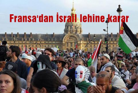 Fransa'dan İsrail lehine karar