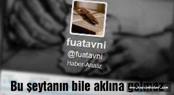 Fuat Avni'nin bu iddiası şeytanın bile aklına gelmez