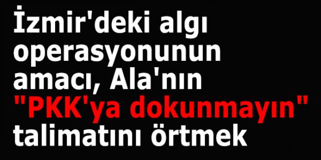 Fuat Avni:İzmir operasyonunun amacı