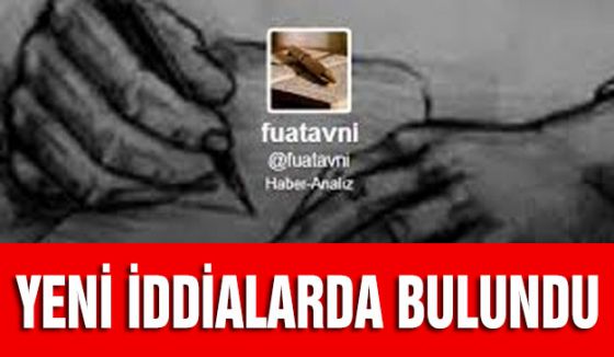 Fuatavni yeni iddialarda bulundu