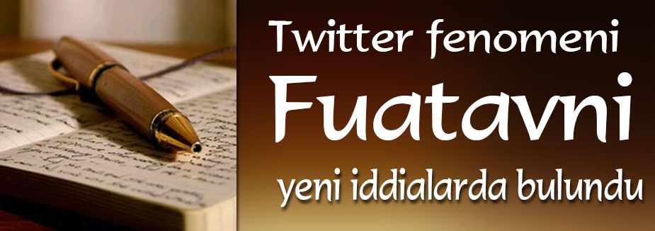 Fuatavni'den yeni iddialar