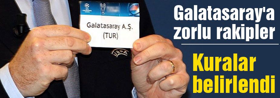 Galatasaray'a zorlu rakipler