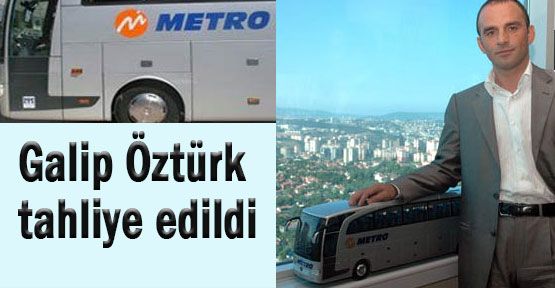 Galip Öztürk'e Tahliye