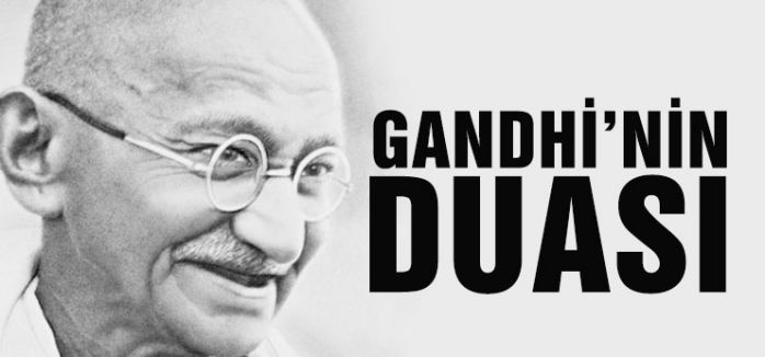 GANDHİ’NİN DUASI
