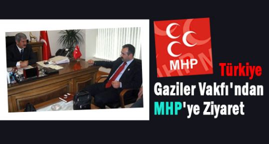 Gaziler Vakfı'ndan MHP'ye Anlamlı Ziyaret...