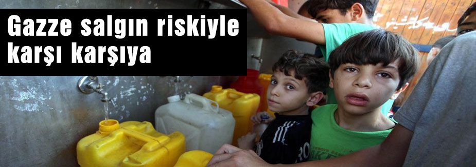 Gazze salgın riskiyle karşı karşıya