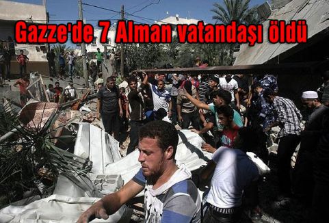 Gazze'de 7 Alman vatandaşı öldü