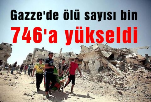 Gazze'de ölü sayısı bin 746'a yükseldi