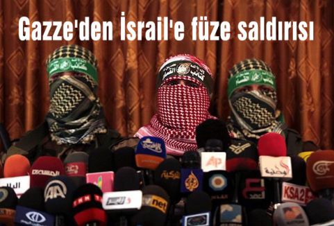 Gazze'den İsrail'e füze saldırısı