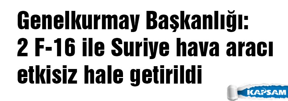 Genelkurmay Başkanlığı'ndan açıklama