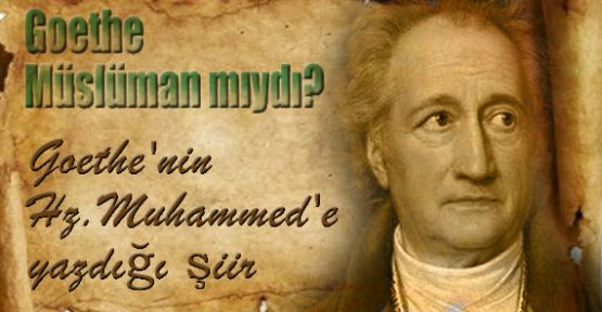 Goethe Müslüman mıydı?