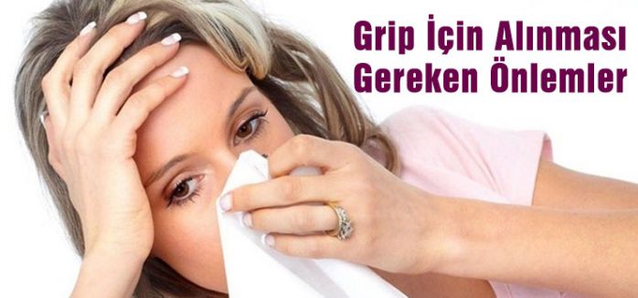 Gribe karşı alınacak önlemler...