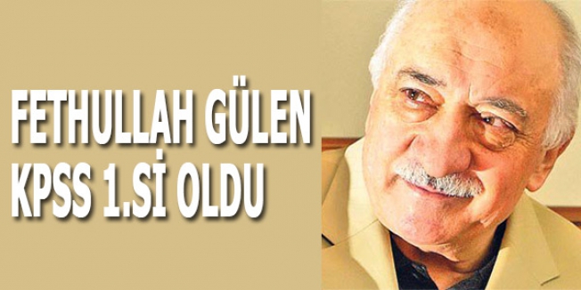 Fethullah Gülen KPSS 1.si oldu
