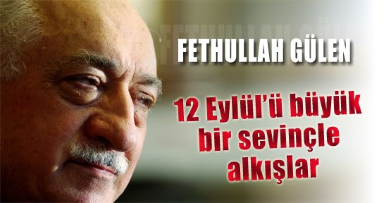 Gülen'in 12 Eylül Darbecilerine teşekkür yazısı