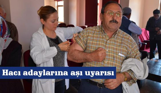 Hacı adaylarına aşı uyarısı