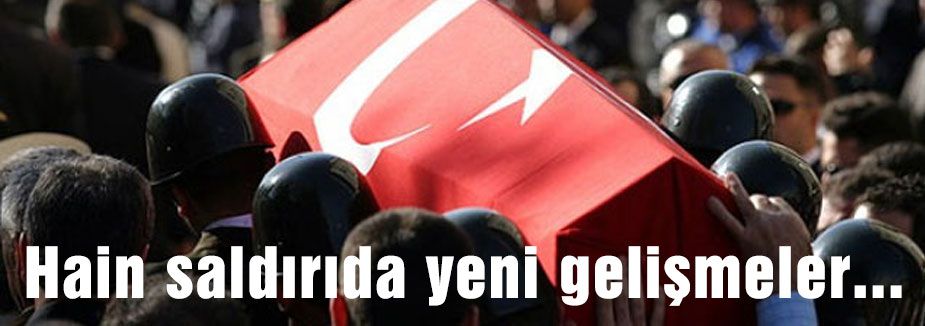 Hain saldırıda yeni gelişmeler...
