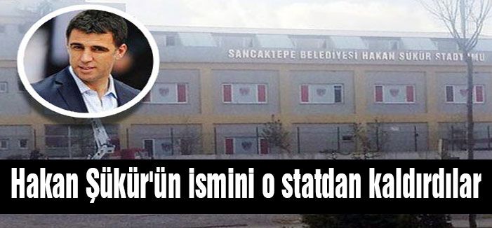 Hakan Şükür'ün ismini kaldırdılar