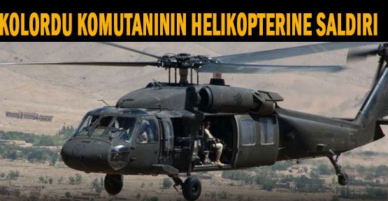 Hakkari'de Helikoptere Hain Saldırı