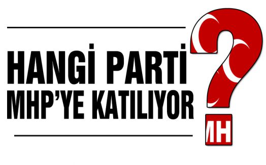 Hangi Parti MHP’ye katılıyor?