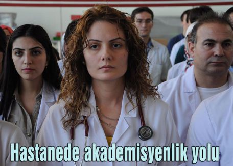 Hastanede akademisyenlik yolu