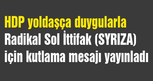 HDP 'liler, SYRIZA’yı kutladı
