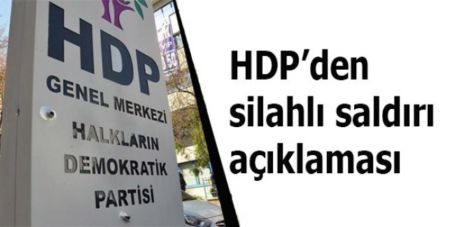 HDP’den silahlı saldırı açıklaması