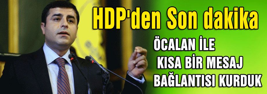 HDP'den Son dakika açıklaması..