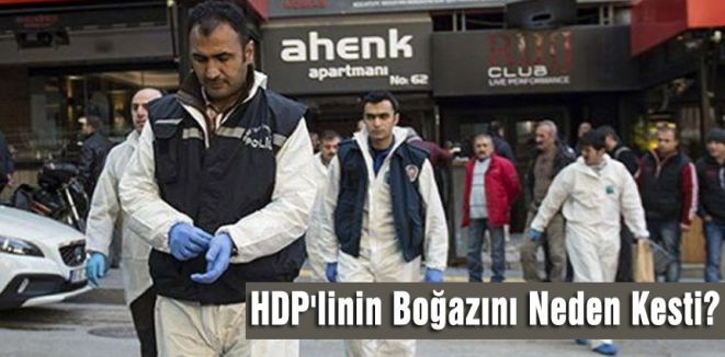 HDP'linin Boğazını Neden Kesti?