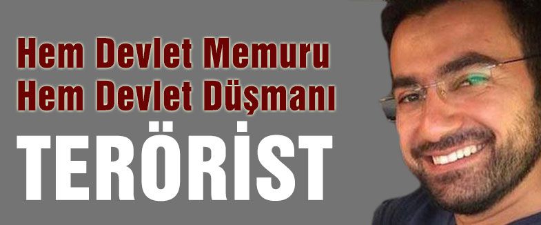 Hem Devlet Memuru Hem Devlet Düşmanı