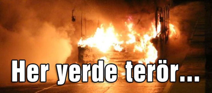 Her yerde terör...