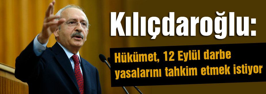 Hükümet; 12 Eylül darbe yasalarını tahkim etmek istiyor