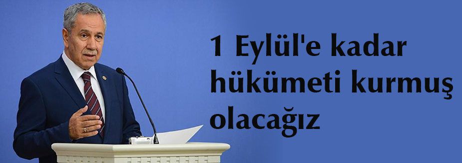 Hülükümet 1 Eylül'e kadar kuruluyor