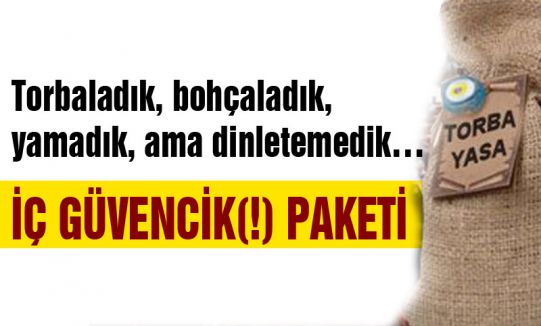 İÇ GÜVENCİK(!) PAKETİ