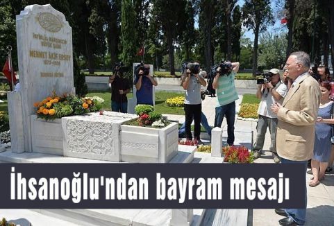 İhsanoğlu'ndan bayram mesajı