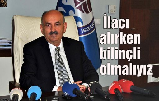 İlacı alırken bilinçli olmalıyız