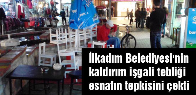 İlkadım Belediyesi'nin kararına esnaftan tepki