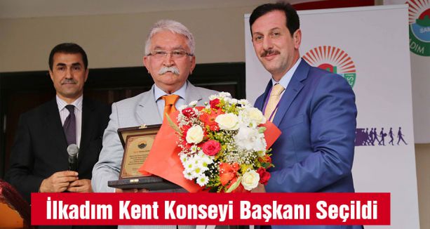 İlkadım Kent Konseyi Başkanı Seçildi