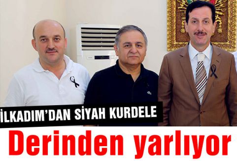 İLKADIM'DA SİYAH KURDELE