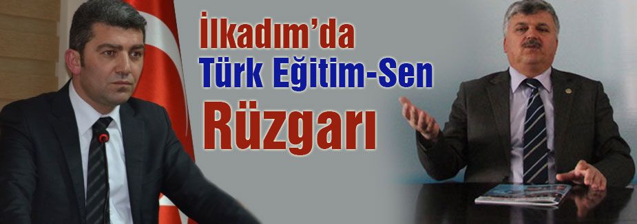 İlkadım’da Türk Eğitim-Sen Rüzgarı