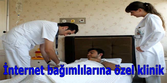 İnternet bağımlılarına özel klinik