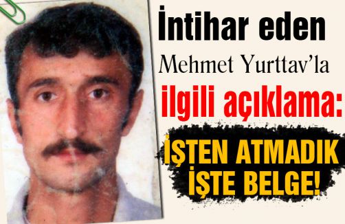 İntiharla İlgili: İŞTEN ATMADIK. İŞTE BELGE!