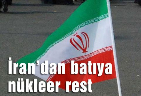 İran’dan batıya nükleer rest