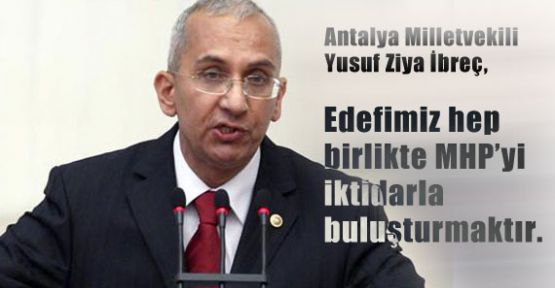 İrbeç: Ülkücü Kimliğimle Çalışmalarıma Devam Edeceğim