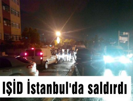 IŞİD İstanbul'da saldırdı
