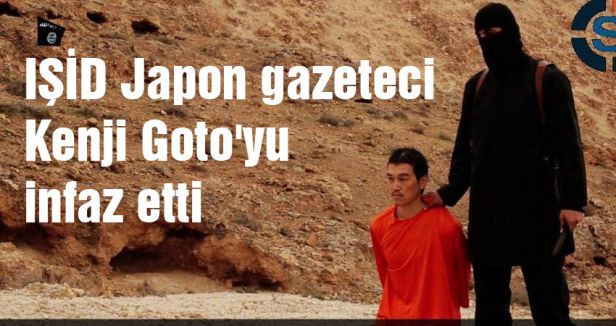 IŞİD Japon gazeteciyi infaz etti